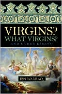 Virgins? What Virgins?: And Other Essays