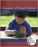 Guidance of Young Children (with MyEducationLab)