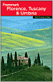 Frommer's Florence, Tuscany & Umbria