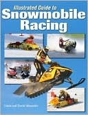 download Illustrated Guide to Snowmobile Racing book