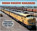 Union Pacific Railroad - Photo Archive: Passenger Trains of the City Fleet