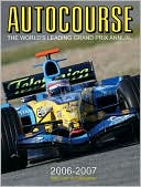 Autocourse 2006-2007: The World's Leading Grand Prix Annual