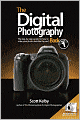 The Digital Photography Book, Volume 1: The Step-by-Step Secrets for How to Make Your Photos Look like the Pros