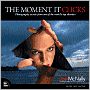 The Moment It Clicks: Photography Secrets From One of the World's Top Shooters