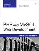 PHP and MySQL Web Development, 4th Edition (Developer's Library Series)