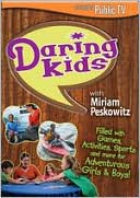 Daring Kids with Miriam Peskowitz