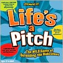 Lifes a Pitch: The Wild Game of Defending the Ridiculous by Zobmondo: Product Image