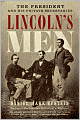 Lincoln's Men: The President and His Private Secretaries