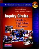 Inquiry Circles in Middle and High School Classrooms (DVD): New Strategies for Comprehension and Collaboration