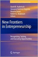 New Frontiers in Entrepreneurship: Recognizing, Seizing, and Executing Opportunities