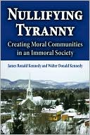 Nullifying Tyranny: Creating Moral Communities in an Immoral Society