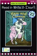 Read It, Write It, Draw It: Ham & Cheese - Level 3