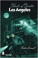 Ghosts of Greater Los Angeles