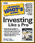 Complete Idiot's Guide to Investing Like a Pro