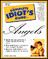 The Complete Idiot's Guide to Angels