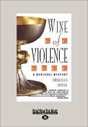 Wine Of Violence (Easyread Large Edition)