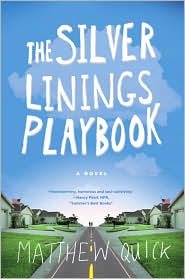 The Silver Linings Playbook by Matthew Quick: Book Cover