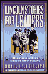Lincoln Stories for Leaders: Influencing Others Through Storytelling