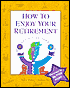 How to Enjoy Your Retirement: Activities from A to Z