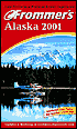 Frommer's Alaska 2001