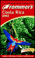 Frommer's Costa Rica 2002
