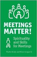 Meetings Matter: Representing the Spirit at Meetings