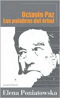 Octavio Paz. Las palabras del árbol