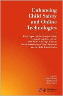 Enhancing Child Safety and Online Technologies: Final Report of the Internet Safety Technical Task Force