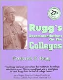 Rugg's Recommendations on the Colleges, 27th Edition