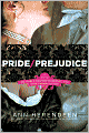 Pride/Prejudice: A Novel of Mr. Darcy, Elizabeth Bennet, and Their Forbidden Lovers