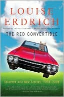 The Red Convertible: Selected and New Stories, 1978-2008