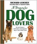 A Treasury for Dog Lovers: Wit and Wisdom, Information and Inspiration About Man's Best Friend