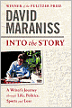 Into the Story: A Writer's Journey through Life, Politics, Sports and Loss
