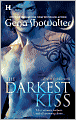 The Darkest Kiss (Lords of the Underworld Series #2)