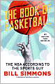 The Book of Basketball: The NBA According to the Sports Guy