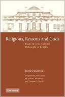 Religions, Reasons and Gods: Essays in Cross-cultural Philosophy of Religion