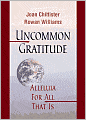 Uncommon Gratitude: Alleluia for All That Is