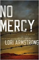No Mercy (Mercy Gunderson Series #1) by Lori Armstrong: Book Cover