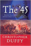 '45: Bonnie Prince Charlie and the Untold Story of the Jacobite Rising
