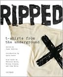Ripped: T-Shirts from the Underground