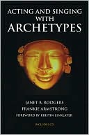 Acting and Singing with Archetypes