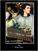Dracula's Daughter - An Alternate History for Classic Film Monsters