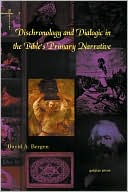 Dischronology And Dialogic In The Bible's Primary Narrative