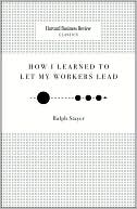 How I Learned to Let My Workers Lead
