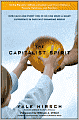 The Capitalist Spirit: How Each and Every One of Us Can Make A Giant Difference in Our Fast-Changing World