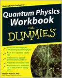 Quantum Physics Workbook For Dummies