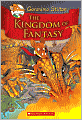 The Kingdom of Fantasy (Geronimo Stilton: Kingdom of Fantasy Series #1)