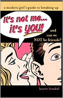 It's Not Me, It's You