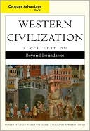 Cengage Advantage Books: Western Civilization: Beyond Boundaries, Complete