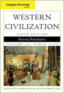 Cengage Advantage Books: Western Civilization: Beyond Boundaries, Volume II